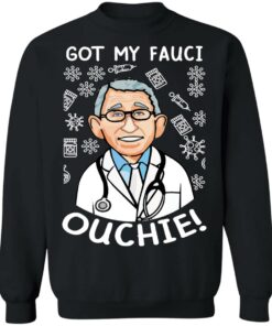 Doctor got my fauci ouchie shirt Shirt Sweatshirt Long Sleeve Hoodie Tank Mug 4 Doctor got my fauci ouchie shirt Shirt Sweatshirt Long Sleeve Hoodie Tank Mug 4