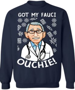Doctor got my fauci ouchie shirt Shirt Sweatshirt Long Sleeve Hoodie Tank Mug 5 Doctor got my fauci ouchie shirt Shirt Sweatshirt Long Sleeve Hoodie Tank Mug 5