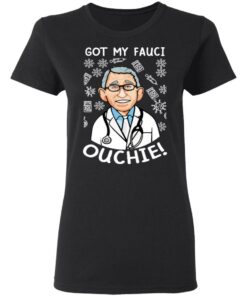 Doctor got my fauci ouchie shirt Shirt Sweatshirt Long Sleeve Hoodie Tank Mug 7 Doctor got my fauci ouchie shirt Shirt Sweatshirt Long Sleeve Hoodie Tank Mug 7