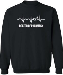 Doctor of pharmacy shirt Shirt Sweatshirt Long Sleeve Hoodie Tank Mug 2 Doctor of pharmacy shirt Shirt Sweatshirt Long Sleeve Hoodie Tank Mug 3