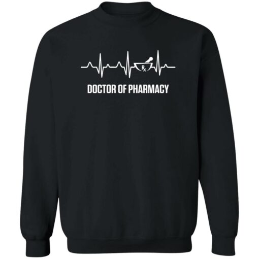 Doctor of pharmacy shirt Shirt Sweatshirt Long Sleeve Hoodie Tank Mug