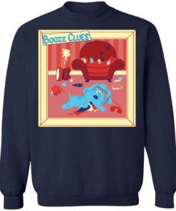 Dog booze clues shirt Shirt Sweatshirt Long Sleeve Hoodie Tank Mug 3 Dog booze clues shirt Shirt Sweatshirt Long Sleeve Hoodie Tank Mug 4
