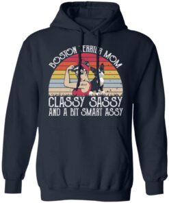 Dog boston terrier mom classy sassy and a bit smart assy shirt