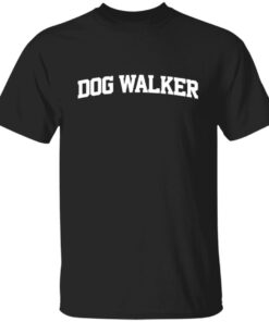 Dog walker shirt Shirt Sweatshirt Long Sleeve Hoodie Tank Mug Dog walker shirt Shirt Sweatshirt Long Sleeve Hoodie Tank Mug