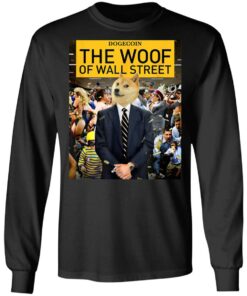 Dogecoin the woof of wall street shirt Shirt Sweatshirt Long Sleeve Hoodie Tank Mug 9