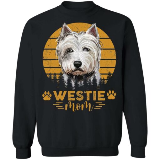 Dogs westie mom shirt Shirt Sweatshirt Long Sleeve Hoodie Tank Mug