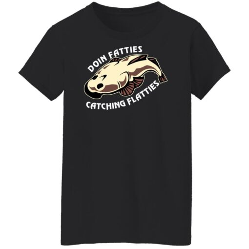 Doing Fatties Catching Flatties Shirts, Hoodies, Long Sleeve Shirt