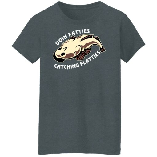 Doing Fatties Catching Flatties Shirts, Hoodies, Long Sleeve Shirt