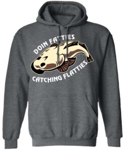 Doing Fatties Catching Flatties Shirts, Hoodies, Long Sleeve Shirt 11 Doing Fatties Catching Flatties Shirts Hoodies Long Sleeve Shirt 8