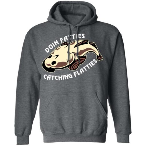 Doing Fatties Catching Flatties Shirts, Hoodies, Long Sleeve Shirt