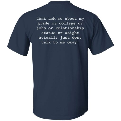 Don’t ask me about my grade or college or jobs shirt Shirt Sweatshirt Long Sleeve Hoodie Tank Mug