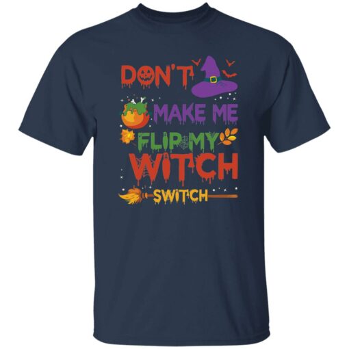 Don’t make me flip my witch switch Halloween sweatshirt Shirt Sweatshirt Long Sleeve Hoodie Tank Mug