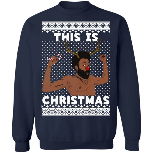 Donald Glover This is Christmas sweater Shirt Sweatshirt Long Sleeve Hoodie Tank Mug