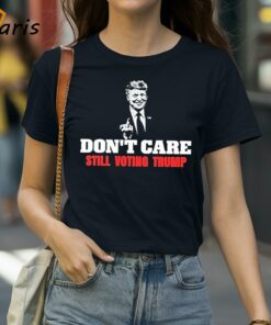 Don’t Care Still Voting Donald Trump Shirt