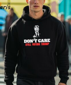 Don't Care Still Voting Donald Trump Shirt 2 Dont Care Still Voting Donald Trump Shirt 3