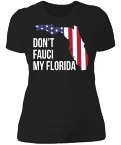 Dont Fauci my florida shirt Shirt Sweatshirt Long Sleeve Hoodie Tank Mug 3