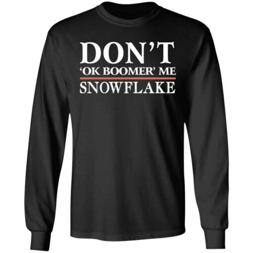 Don’t Ok Boomer Me Snowflake T-Shirts