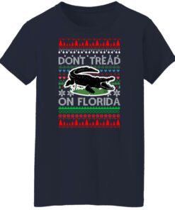 Dont Tread On Florida Christmas Sweater Shirt Sweatshirt Long Sleeve Hoodie Tank Mug 4 Dont Tread On Florida Christmas Sweater Shirt Sweatshirt Long Sleeve Hoodie Tank Mug 2