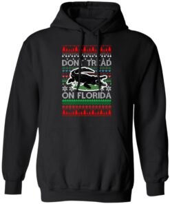 Dont Tread On Florida Christmas Sweater Shirt Sweatshirt Long Sleeve Hoodie Tank Mug 6 Dont Tread On Florida Christmas Sweater Shirt Sweatshirt Long Sleeve Hoodie Tank Mug 4