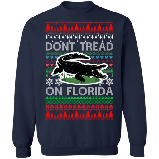 Dont Tread On Florida Christmas Sweater Shirt Sweatshirt Long Sleeve Hoodie Tank Mug