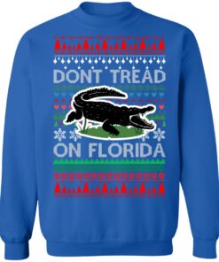 Dont Tread On Florida Christmas Sweater Shirt Sweatshirt Long Sleeve Hoodie Tank Mug 11 Dont Tread On Florida Christmas Sweater Shirt Sweatshirt Long Sleeve Hoodie Tank Mug 9