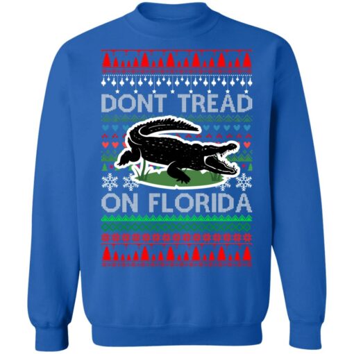 Dont Tread On Florida Christmas Sweater Shirt Sweatshirt Long Sleeve Hoodie Tank Mug