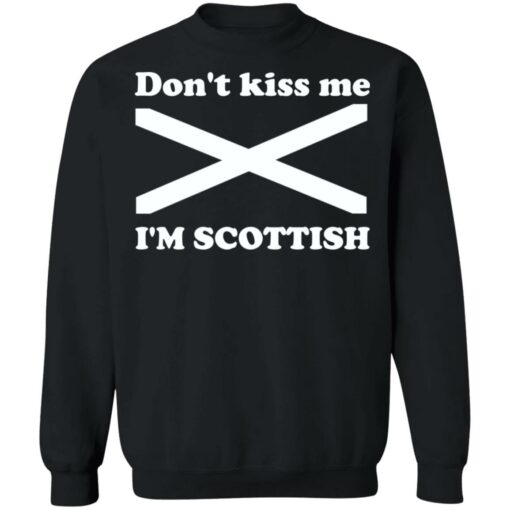 Don’t kiss me i’m scottish shirt Shirt Sweatshirt Long Sleeve Hoodie Tank Mug