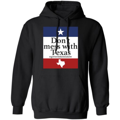 Don’t mess with Texas government snow shirt Shirt Sweatshirt Long Sleeve Hoodie Tank Mug