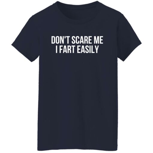 Don’t scare me i fart easily shirt Shirt Sweatshirt Long Sleeve Hoodie Tank Mug