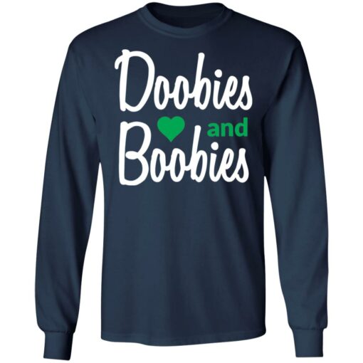 Doobies and boobies shirt Shirt Sweatshirt Long Sleeve Hoodie Tank Mug