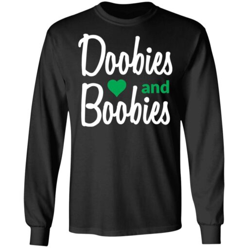 Doobies and boobies shirt Shirt Sweatshirt Long Sleeve Hoodie Tank Mug