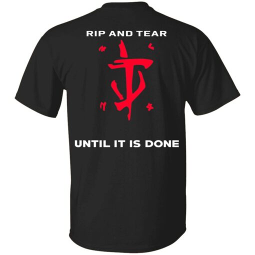 Doom Eternal Rip And Tear Until It Is Done Shirt Shirt Sweatshirt Long Sleeve Hoodie Tank Mug