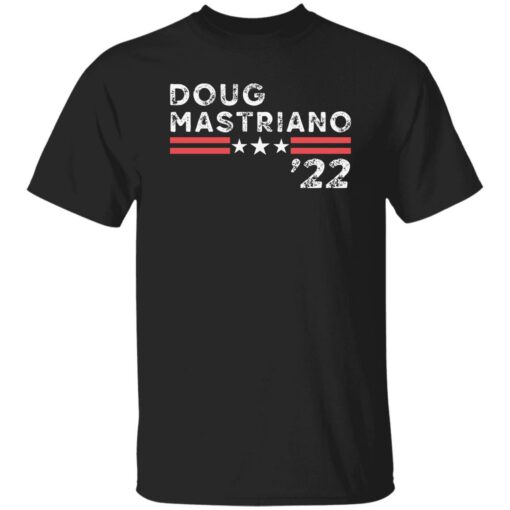 Doug Mastriano 2022 shirt Shirt Sweatshirt Long Sleeve Hoodie Tank Mug