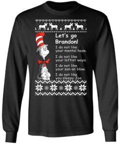 Dr Seuss Let’s Go Brandon I Do Not Like Your Mental Haze Christmas Sweater Shirt Dr Seuss Let’s Go Brandon I Do Not Like Your Mental Haze Christmas Sweater Shirt