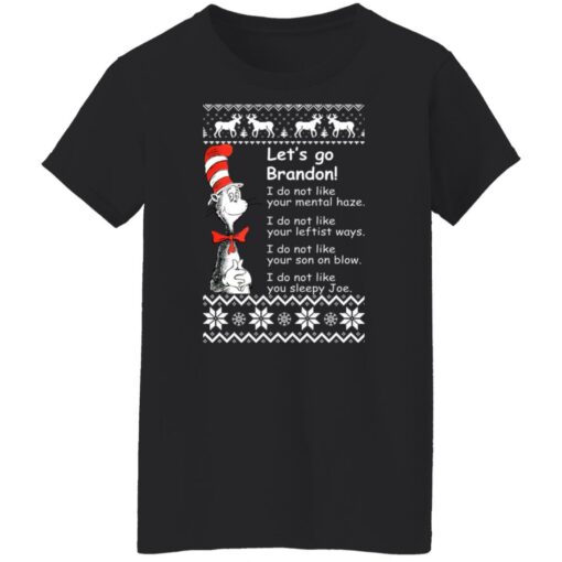 Dr Seuss Let’s Go Brandon I Do Not Like Your Mental Haze Christmas Sweater Shirt