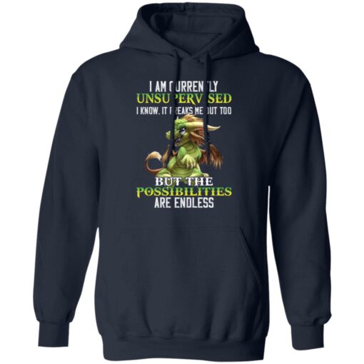 Dragon I am currently unsupervised i know it freaks shirt Shirt Sweatshirt Long Sleeve Hoodie Tank Mug