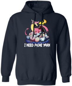 Dragon i need more yarn shirt Shirt Sweatshirt Long Sleeve Hoodie Tank Mug