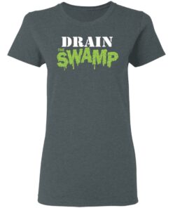 Drain The Swamp Shirt, Hoodie, Sweatshirt Shirt Sweatshirt Long Sleeve Hoodie Tank Mug