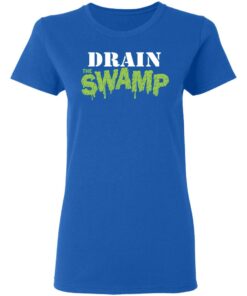 Drain The Swamp Shirt, Hoodie, Sweatshirt Shirt Sweatshirt Long Sleeve Hoodie Tank Mug 3 Drain The Swamp Shirt Hoodie Sweatshirt Shirt Sweatshirt Long Sleeve Hoodie Tank Mug 12