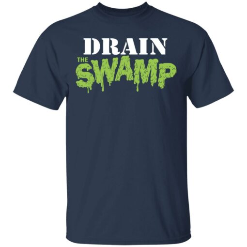 Drain The Swamp Shirt, Hoodie, Sweatshirt Shirt Sweatshirt Long Sleeve Hoodie Tank Mug