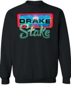 Drake on stake shirt Shirt Sweatshirt Long Sleeve Hoodie Tank Mug 2 Drake on stake shirt Shirt Sweatshirt Long Sleeve Hoodie Tank Mug 3