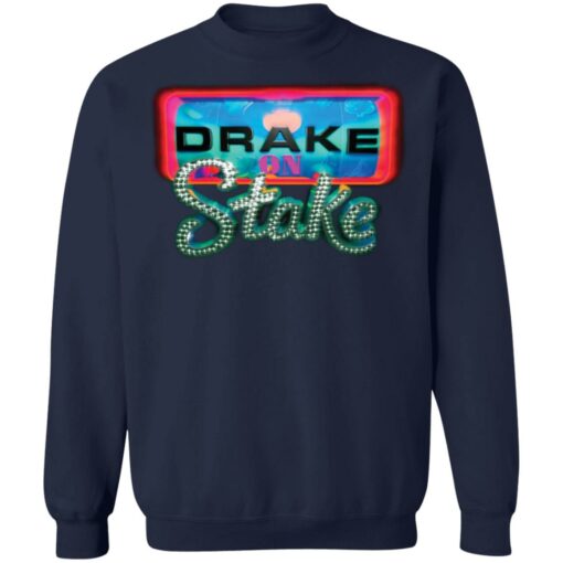 Drake on stake shirt Shirt Sweatshirt Long Sleeve Hoodie Tank Mug