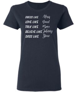 Dress like Alexis love like David talk like Moira shirt Shirt Sweatshirt Long Sleeve Hoodie Tank Mug 8 Dress like Alexis love like David talk like Moira shirt Shirt Sweatshirt Long Sleeve Hoodie Tank Mug 8