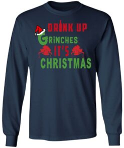 Drink Up Grinches It's Christmas Sweater Shirt Sweatshirt Long Sleeve Hoodie Tank Mug 8 Drink Up Grinches Its Christmas Sweater Shirt Sweatshirt Long Sleeve Hoodie Tank Mug 8