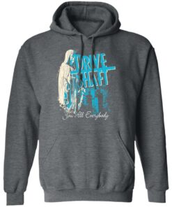 Drive Shaft You All Everybody T Shirts Hoodies Long Sleeve Shirt 4
