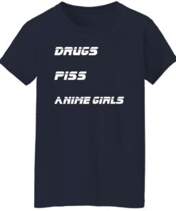 Drugs piss anime girls shirt Shirt Sweatshirt Long Sleeve Hoodie Tank Mug 6 Drugs piss anime girls shirt Shirt Sweatshirt Long Sleeve Hoodie Tank Mug 7