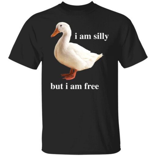 Duck i am silly but i am free shirt Shirt Sweatshirt Long Sleeve Hoodie Tank Mug