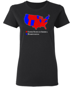 Dumbfuckistan Election Map Republican Edition T Shirt 6