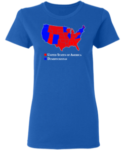 Dumbfuckistan Election Map Republican Edition T Shirt 9