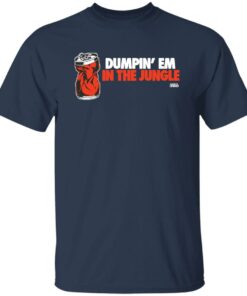 Dumpin em in the jungle cincy 360 shirt Shirt Sweatshirt Long Sleeve Hoodie Tank Mug 4 Dumpin em in the jungle cincy 360 shirt Shirt Sweatshirt Long Sleeve Hoodie Tank Mug 5